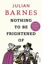 Nothing to be frightened of 9780099523741 Julian Barnes, Verzenden, Gelezen, Julian Barnes