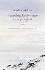 Waarachtige Beschrijvingen Uit De Permafrost | 9789083174402, Boeken, Ophalen of Verzenden, Nieuw, Niedekker, Donald