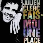 Julien Clerc - Fais-Moi Une Place, Ophalen of Verzenden, Gebruikt