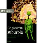De geest van suburbia 9789044130799 Bruno Meeus, Verzenden, Zo goed als nieuw, Bruno Meeus