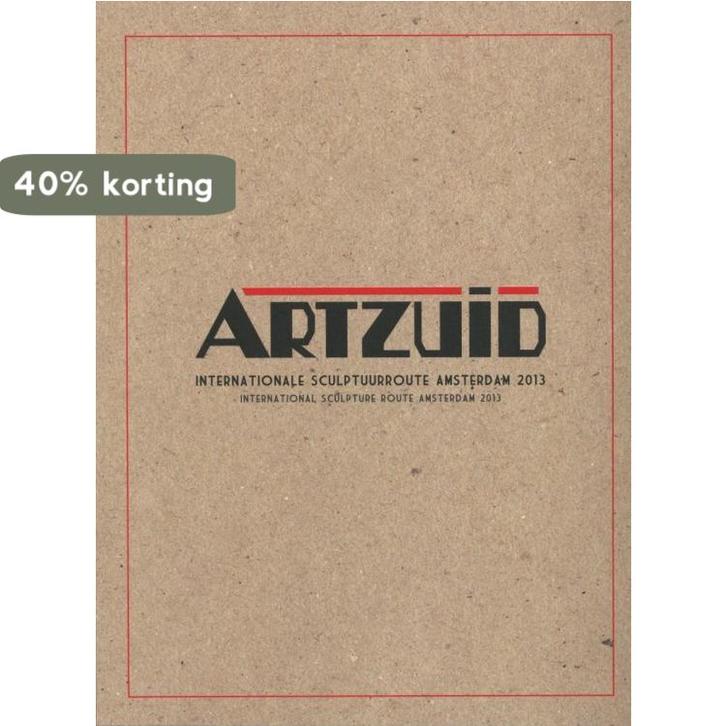 ARTZUID 2013 international sculpture route Amsterdam /, Boeken, Kunst en Cultuur | Beeldend, Zo goed als nieuw, Verzenden