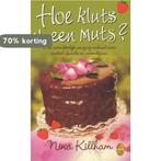 Hoe kluts ik een muts / Sirene 9789058311955 N. Killham, Verzenden, Zo goed als nieuw, N. Killham