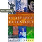 In Defence of History 9781862070684 Richard J Evans, Boeken, Verzenden, Gelezen, Richard J Evans