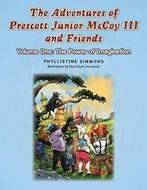 The Adventures of Prescott Junior McCoy III and. Simmons,, Boeken, Verzenden, Zo goed als nieuw, Simmons, Phyllistine