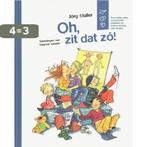 Oh, zit dat zó ! 9789047503545 Jörg Müller, Boeken, Verzenden, Gelezen, Jörg Müller