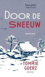 9789025477417 Door de sneeuw | Tweedehands, Verzenden, Zo goed als nieuw, Tommie Goerz