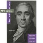Jacob Kantelaar 1759-1821 9789040090493 S. Vuyk, Verzenden, Zo goed als nieuw, S. Vuyk