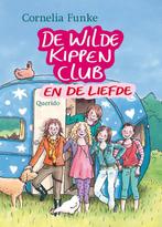 De Wilde Kippen Club En De Liefde 9789045107608, Gelezen, Cornelia Funke, Verzenden