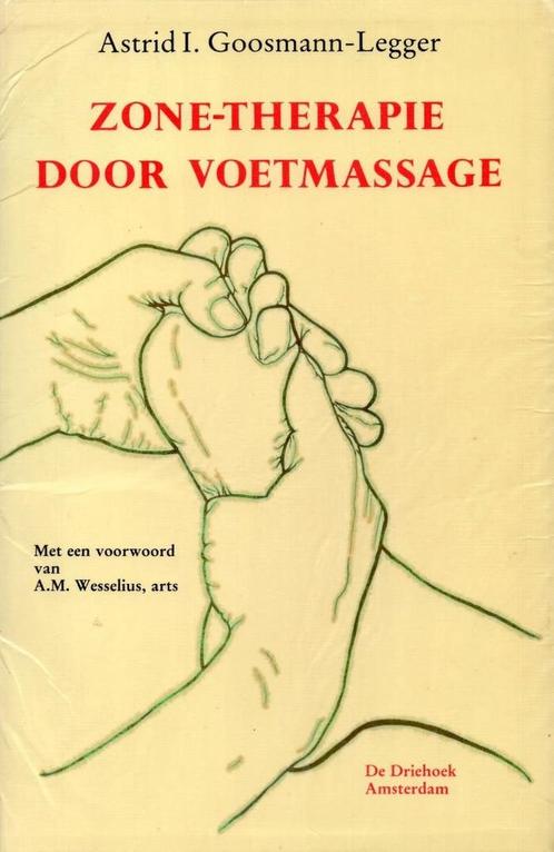 Zone-therapie door voetmassage - Astrid I. Goosmann-Legger -, Boeken, Gezondheid, Dieet en Voeding, Verzenden