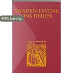 Vanden levene Ons Heren / Middelnederlandse tekstedities / 8, Boeken, Verzenden, Zo goed als nieuw, L. Jongen