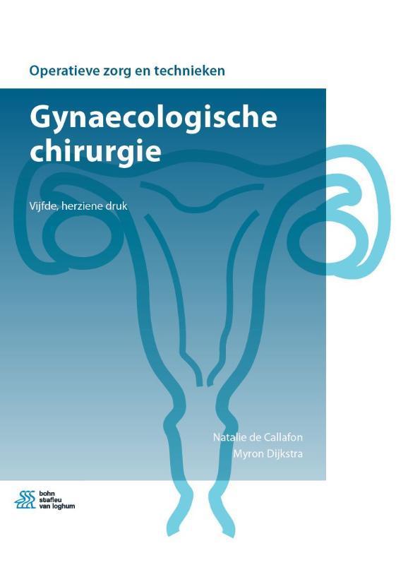 Gynaecologische chirurgie, 9789036823005, Boeken, Studieboeken en Cursussen, Zo goed als nieuw, HBO, Verzenden