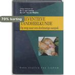 Preventieve Tandheelkunde 9789031332953, Boeken, Verzenden, Gelezen