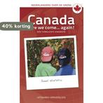 Canada here we come... again! 9789077698648 J. Hofstra, Boeken, Verzenden, Gelezen, J. Hofstra