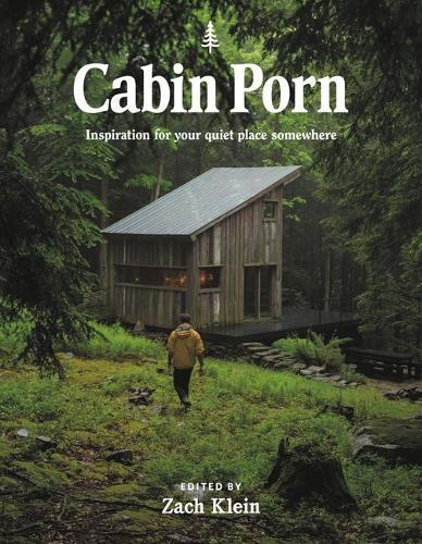 Cabin Porn: Inspiration for Your Quiet Place Somewhere, Boeken, Studieboeken en Cursussen, Verzenden