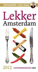 Lekker Amsterdam 9789059372993 Johannes van Dam, Boeken, Verzenden, Zo goed als nieuw, Johannes van Dam