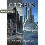 Grenzen 9789078437307 Thomas Meurkens, Verzenden, Gelezen, Thomas Meurkens