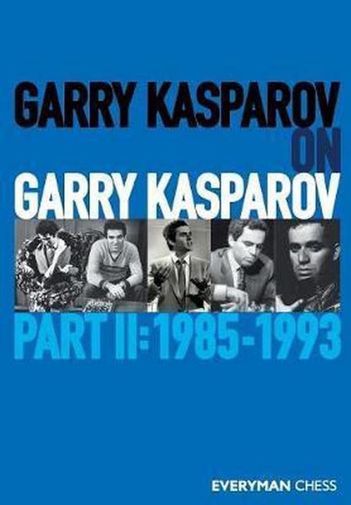 9781781945254 Garry Kasparov on Garry Kasparov, Part 2, Boeken, Biografieën, Nieuw, Verzenden