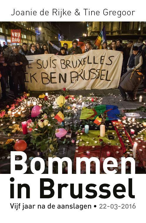 Bommen in Brussel 9789460019821 Joanie de Rijke, Boeken, Wetenschap, Gelezen, Verzenden