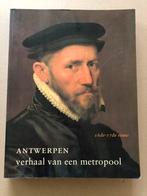 Antwerpen Culturele / Economische Metropool 16e en 17e Eeuw, Boeken, Ophalen of Verzenden, Gelezen
