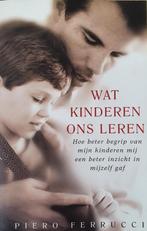 Wat kinderen ons leren 9789021587943 p. Ferruci, Verzenden, Gelezen, P. Ferruci