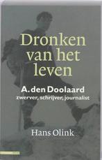 Dronken van het leven A. den Doolaard | 9789045013695 | Hans, Zo goed als nieuw, Hans Olink