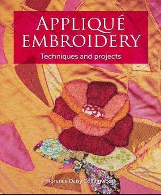 Applique Embroidery 9781785005398 Florence Daisy Collingwood, Boeken, Taal | Engels, Zo goed als nieuw, Verzenden