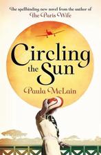 Circling The Sun 9781844088294 Paula MacLain, Verzenden, Gelezen, Paula MacLain