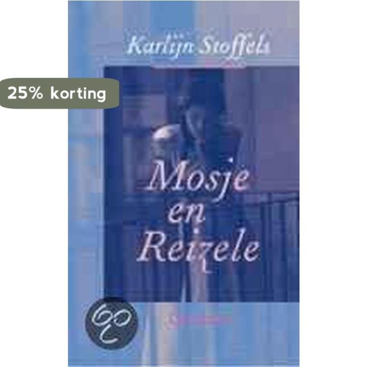 Mosje En Reizele 9789045102917 K. Stoffels, Boeken, Kinderboeken | Jeugd | 10 tot 12 jaar, Gelezen, Verzenden