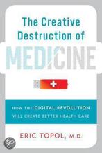 The Creative Destruction of Medicine 9780465025503 Eric, Boeken, Verzenden, Gelezen, Eric