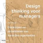 9789493202047 Design thinking voor managers | Tweedehands, Boeken, Verzenden, Zo goed als nieuw, Steven de Groot