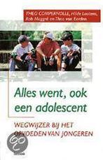Alles went, ook een adolescent 9789020931211, Boeken, Verzenden, Gelezen, Theo Compernolle