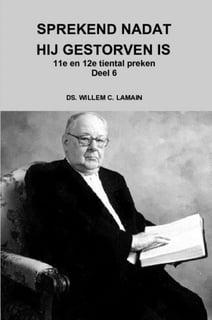 Lamain, Ds. W.C.-Sprekend nadat hij gestorven is (11e en 12e, Boeken, Godsdienst en Theologie, Nieuw, Verzenden
