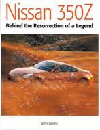 NISSAN 350Z, BEHIND THE RESURRECTION OF A LEGEND, Boeken, Auto's | Boeken, Nieuw, Nissan, Author