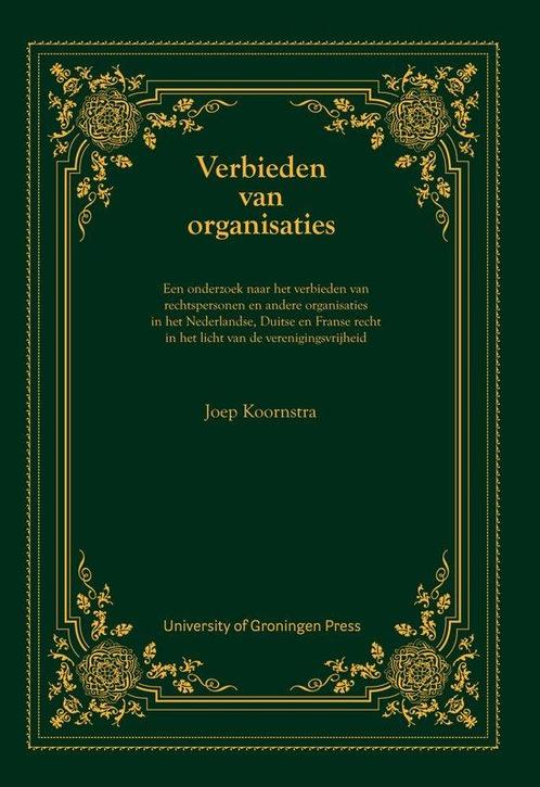 9789403430591 Verbieden van organisaties, Boeken, Studieboeken en Cursussen, Nieuw, Verzenden