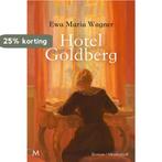 Hotel Goldberg 9789029093880 Ewa Maria Wagner, Boeken, Verzenden, Gelezen, Ewa Maria Wagner