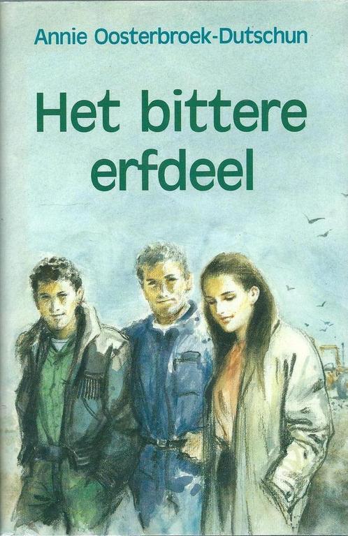 Bittere erfdeel 9789020521290 Annie Oosterbroek-Dutschun, Boeken, Streekboeken en Streekromans, Gelezen, Verzenden
