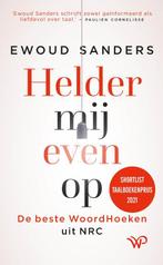 Helder mij even op 9789462497153 Ewoud Sanders, Boeken, Verzenden, Gelezen, Ewoud Sanders