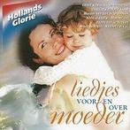 Liedjes voor en over moeder - Hollands Glorie - CD, Cd's en Dvd's, Ophalen of Verzenden, Nieuw in verpakking