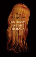 De vrouw die niet bestond | 9789021426938 | Marc Reugebrink, Zo goed als nieuw, Marc Reugebrink