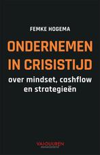 Ondernemen in crisistijd 9789089655219 Femke Hogema, Boeken, Verzenden, Gelezen, Femke Hogema