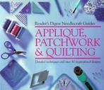 Readers Digest needlecraft guides: Applique, patchwork &, Gelezen, Verzenden, Reader's Digest Association
