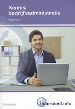 Kennis bedrijfsadministratie / Werkboek / Financieel.info, Boeken, Verzenden, Gelezen, Ad Bakker