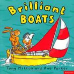 Brilliant Boats (Amazing Machines), Parker, Ant,Mitton,, Gelezen, Tony Mitton, Verzenden
