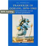 Frankrijk in oorlog 1870-1962 9789035131590 H.L. Wesseling, Verzenden, Gelezen, H.L. Wesseling