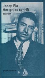 Het grijze schrift / Privé-domein / 186 9789029533874 J. Pla, Boeken, Verzenden, Gelezen, J. Pla