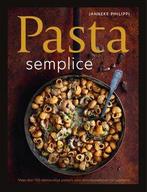 Pasta Semplice |  NIEUW | Philippi, Janneke | 9789048876167, Boeken, Kookboeken, Ophalen of Verzenden, Nieuw, Philippi, Janneke