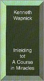 Inleiding in a course in mircales 9789020281354 K. Wapnick, Verzenden, Gelezen, K. Wapnick