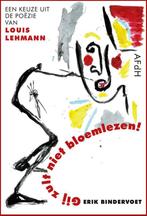 Gij zult niet bloemlezen! 9789493183254 Erik Bindervoet, Boeken, Verzenden, Zo goed als nieuw, Erik Bindervoet