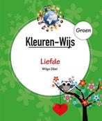 Groen - liefde / Kleuren-Wijs / 2 9789491141102 Wilga Zibel, Boeken, Verzenden, Gelezen, Wilga Zibel