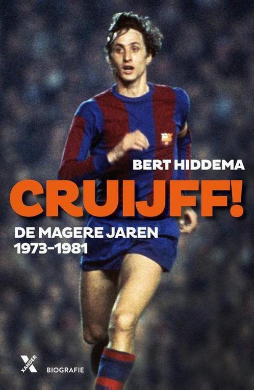 Cruijff, de magere jaren 9789401608565 Bert Hiddema, Boeken, Literatuur, Zo goed als nieuw, Verzenden